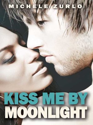 cover image of Kiss Me by Moonlight